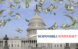 Responsible Statecraft logo over a picture of the US Capitol with dollars flying around.