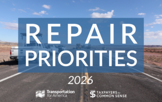 Repair Priorities written in big capital letters with the Transportation for America logo next to the Taxpayers for Common Sense logo.