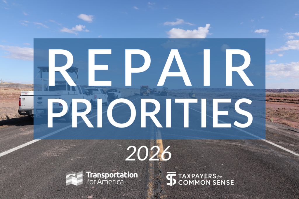 Repair Priorities written in big capital letters with the Transportation for America logo next to the Taxpayers for Common Sense logo.